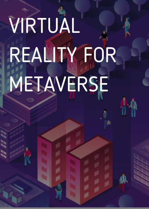 Virtual Reality For Metaverse